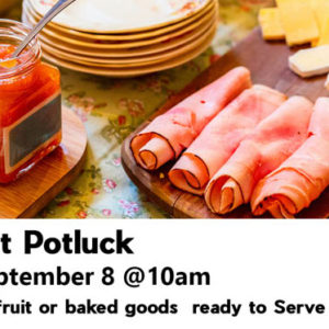 Seeds Fall Kick Off Sunday, Sept 8 – Breakfast Potluck 10 am