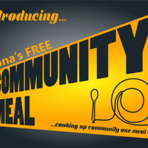 Community Meal Starts this Saturday 5pm!
