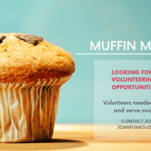 Muffin Mondays – Volunteers Needed
