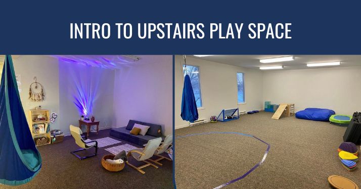 Intro to Upstairs Play Spaces