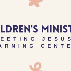 Child Learning Centers – Meeting Jesus