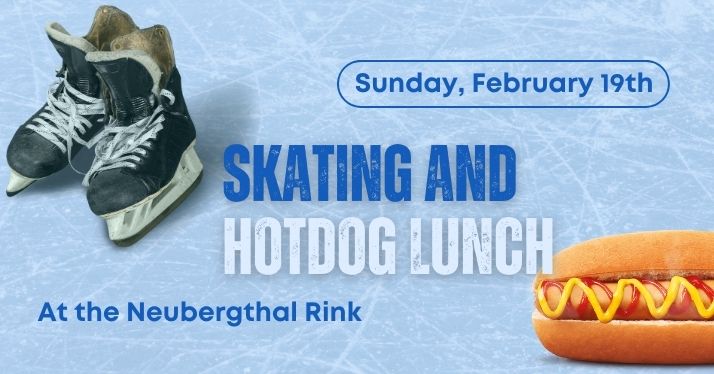 UPDATE: POSTPONED DUE TO COLD -This Sunday: Skating and Hot Dog Lunch – no worship service this week