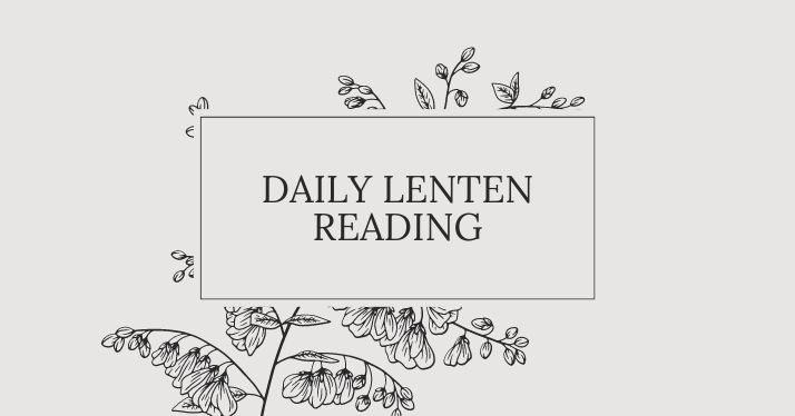 Daily Lenten Reading