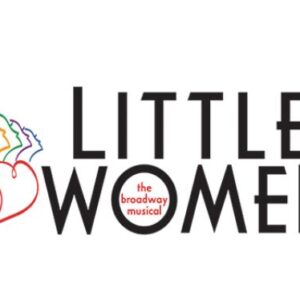MCI Presents – Little Women: The Musical