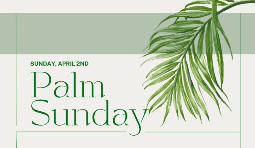 Palm Sunday & Child Learning Centers
