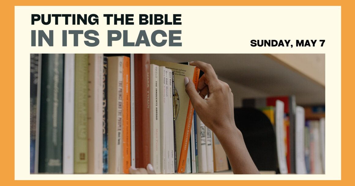 This Sunday: Putting the Bible in its Place #3