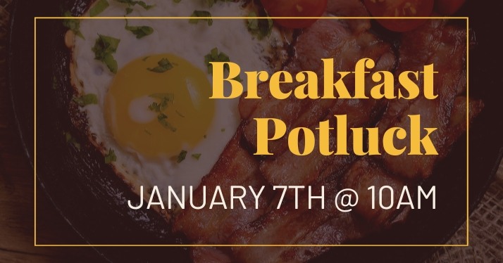 January 7th Breakfast Potluck