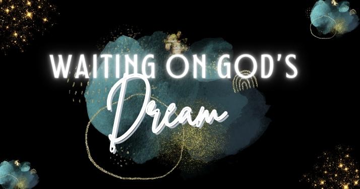 This Sunday: Waiting On God’s Dream – 2nd Advent