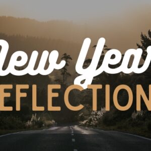 This Sunday: New Year Reflections – Learnings from the Past Year – Part 2