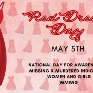 This Sunday: Red Dress Commemoration: MMIWG National Day of Remembrance