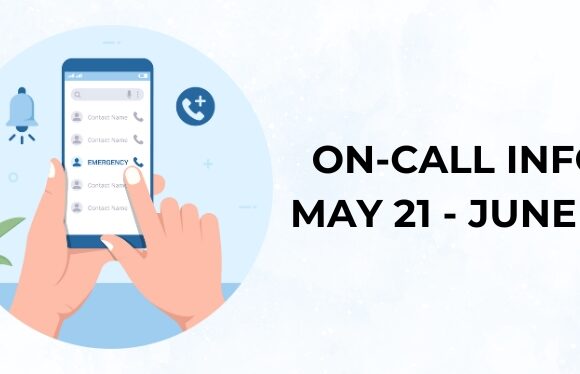 On Call Info – May 21 – June 18