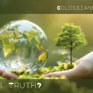 This Sunday: Colossians and Empire – What is Truth?