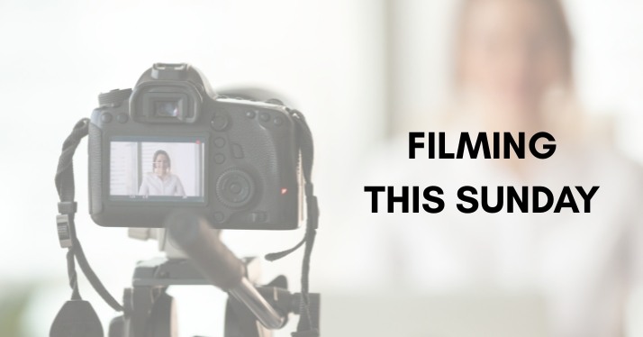 Filming this Sunday Filming this Sunday