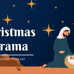 This Sunday: Christmas Drama – Impromptu Pageant