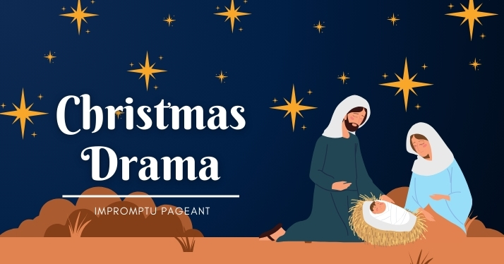 This Sunday: Christmas Drama – Impromptu Pageant This Sunday: Christmas Drama – Impromptu Pageant