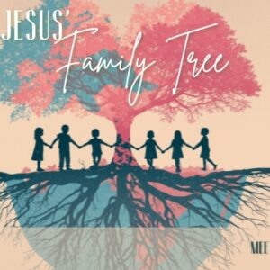 This Sunday: Jesus’ Family Tree – Meeting Ruth & Bathsheba