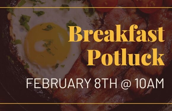 Breakfast Potluck – February 8th