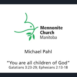 This Sunday: Video Sermon with Michael Paul – You are all children of God