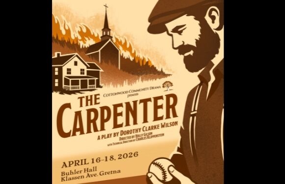 Cottonwood Community Drama Presents – The Carpenter