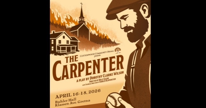Cottonwood Community Drama Presents – The Carpenter Cottonwood Community Drama Presents – The Carpenter