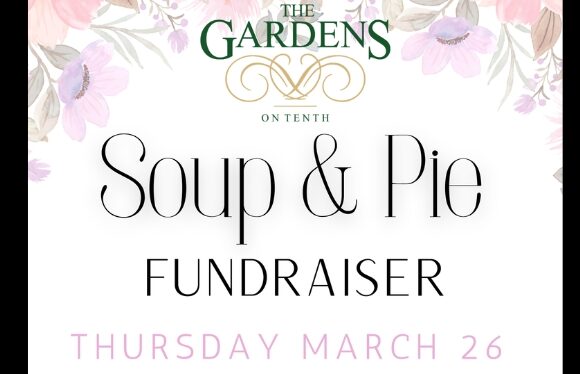 The Gardens on Tenth – Soup & Pie Fundraiser – March 26th