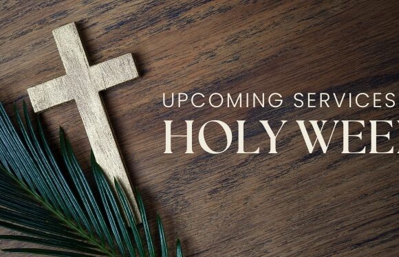 Holy Week – Upcoming Services