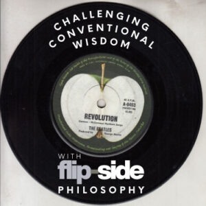 This Sunday: Challenging Conventional Wisdom with Flip-Side Philosophy