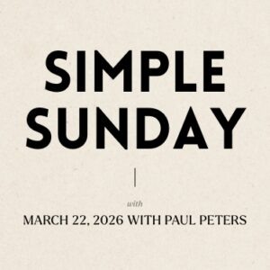 This Sunday: Simple Sunday