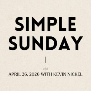This Sunday: Simple Sunday