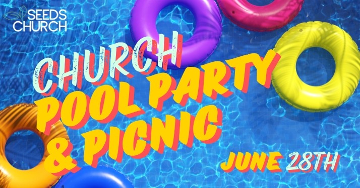 Church Pool Party & Picnic – June 28th Church Pool Party & Picnic – June 28th