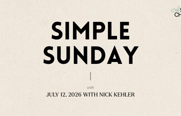 This Sunday: Simple Sunday with Nick