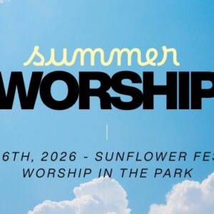 This Sunday: Sunflower Festival Worship in the Park (No Worship at Seeds)