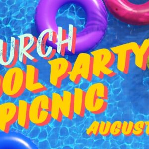 Pool Party & Picnic – August 30 Pool Party & Picnic – August 30