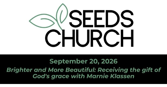 This Sunday: Brighter and More Beautiful: Receiving the gift of God’s grace wit Marnie Klassen This Sunday: Brighter and More Beautiful: Receiving the gift of God’s grace wit Marnie Klassen