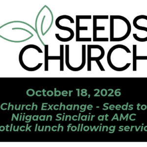 This Sunday: AMC Church Exchange – Seeds to AMC This Sunday: AMC Church Exchange – Seeds to AMC