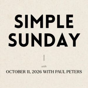 This Sunday: Simple Sunday with Paul This Sunday: Simple Sunday with Paul